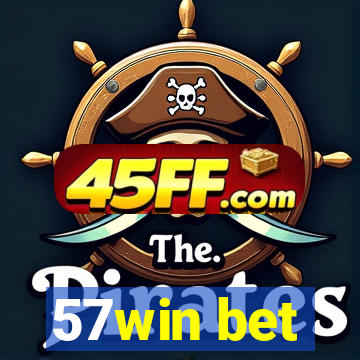57win bet
